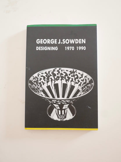 George J.Sowden Designing 1970-1990